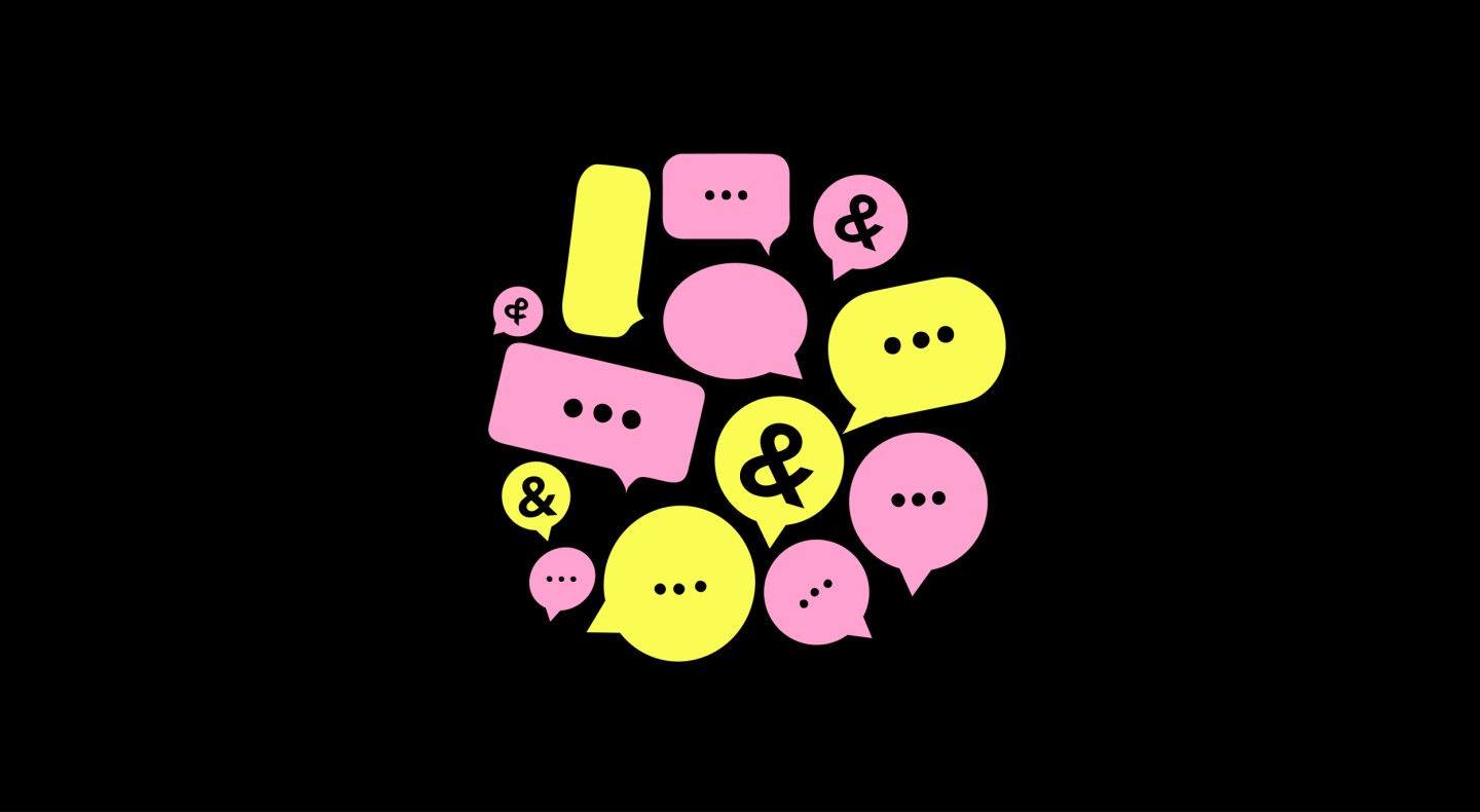 Pink and yellow speech bubbles on a black background.